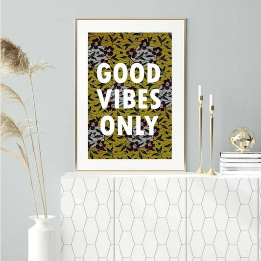 Affiche "Good vibes only"